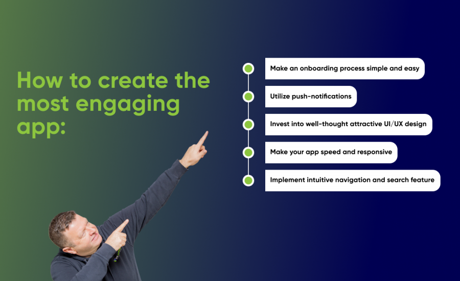 How to create the most engaging app.