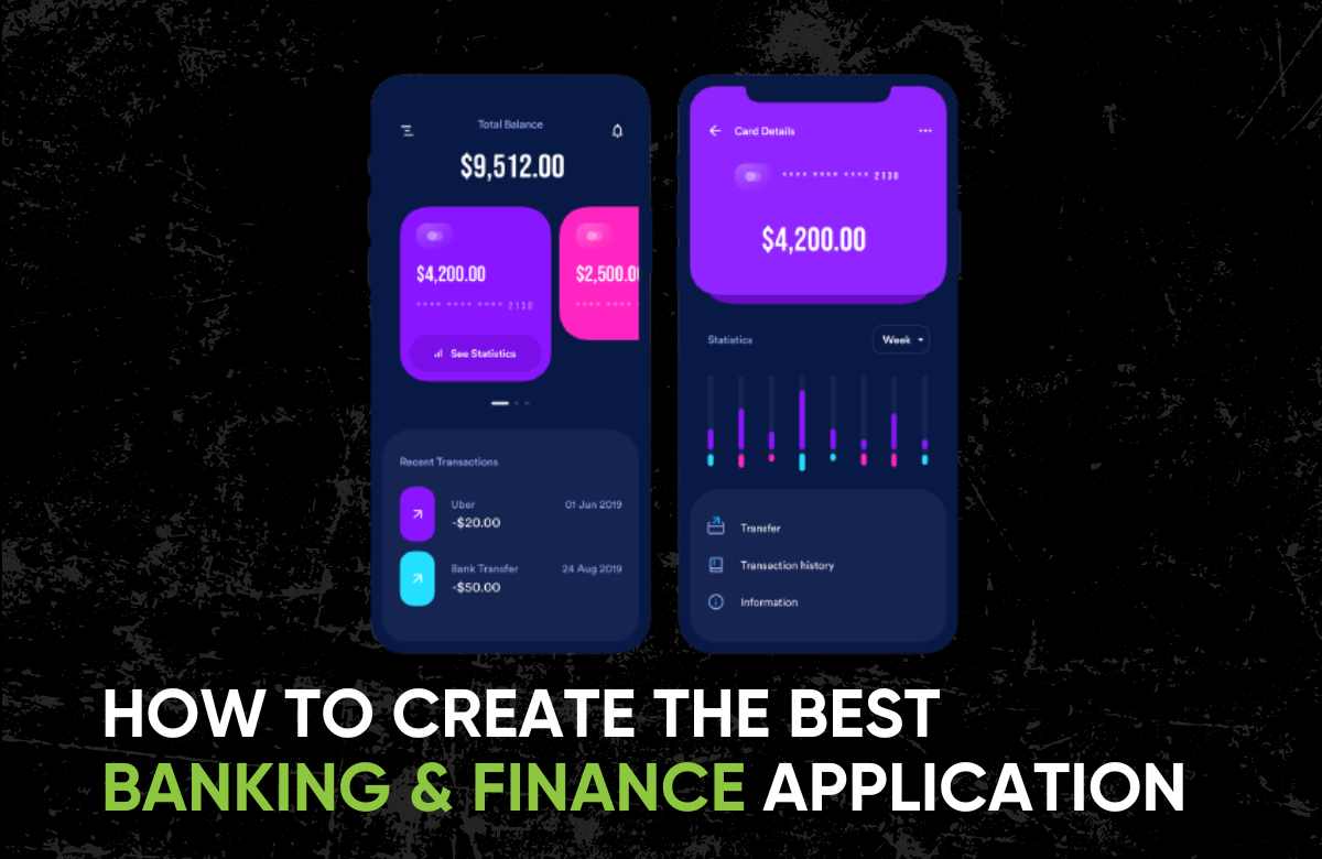 How to create a good Banking & Finance application