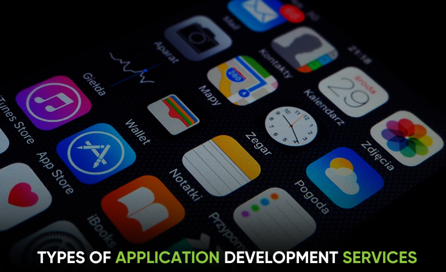 Types of Application Development Services