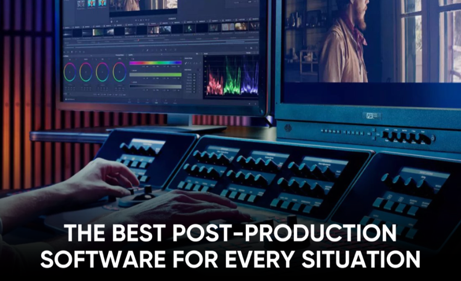 The best video post-production software for your projects