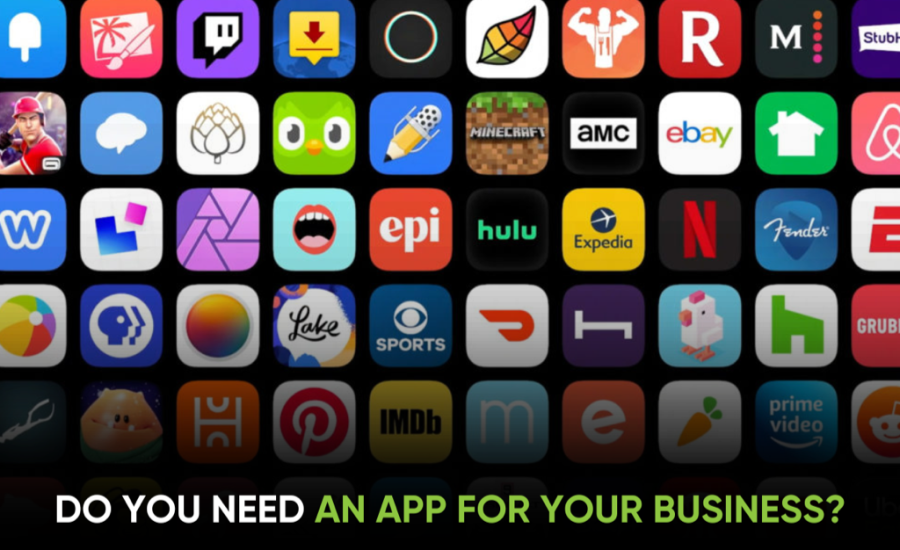 Does your business need an app? 