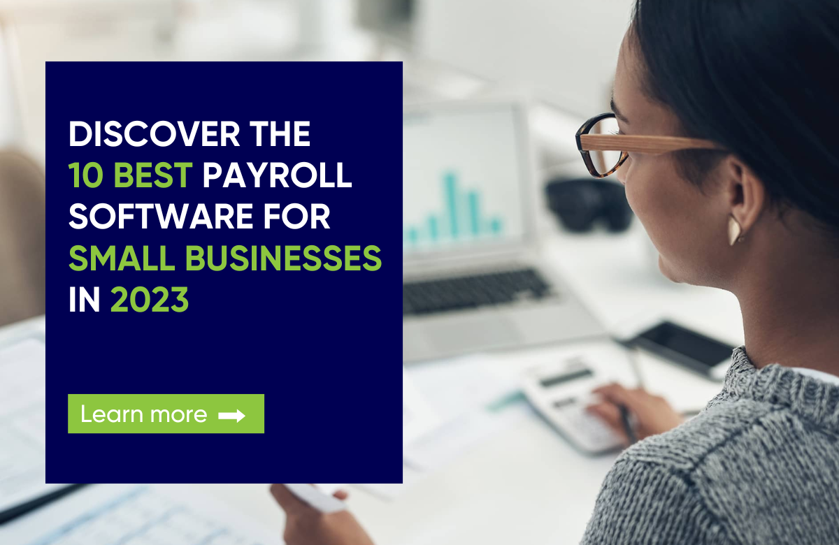 Discover the 10 Best Payroll Software for Small Businesses in 2023