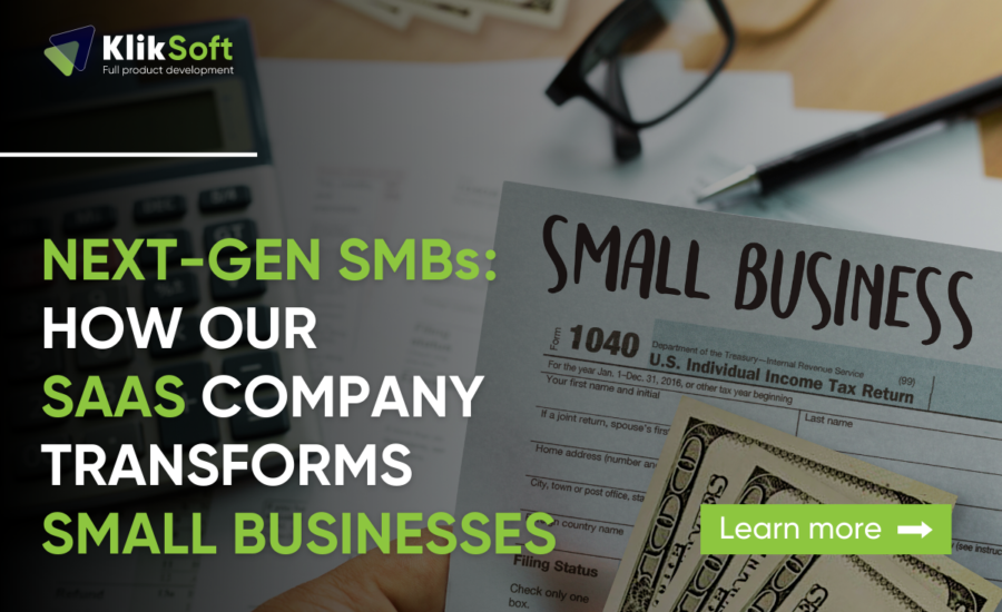 Next-Gen SMBs: How Our SaaS Company Transforms Small Businesses