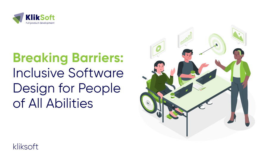 Breaking Barriers: Inclusive Software Design for People of All Abilities