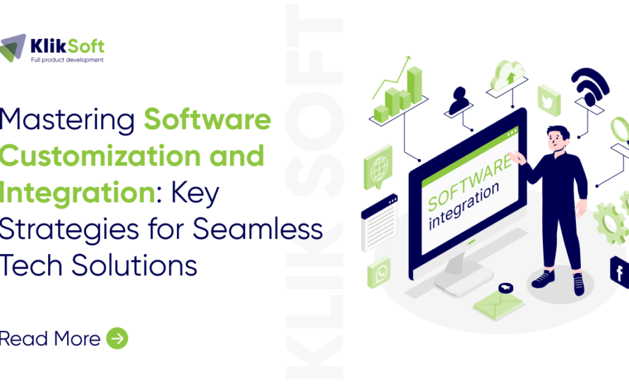 Mastering Software Customization and Integration: Key Strategies for Seamless Tech Solutions