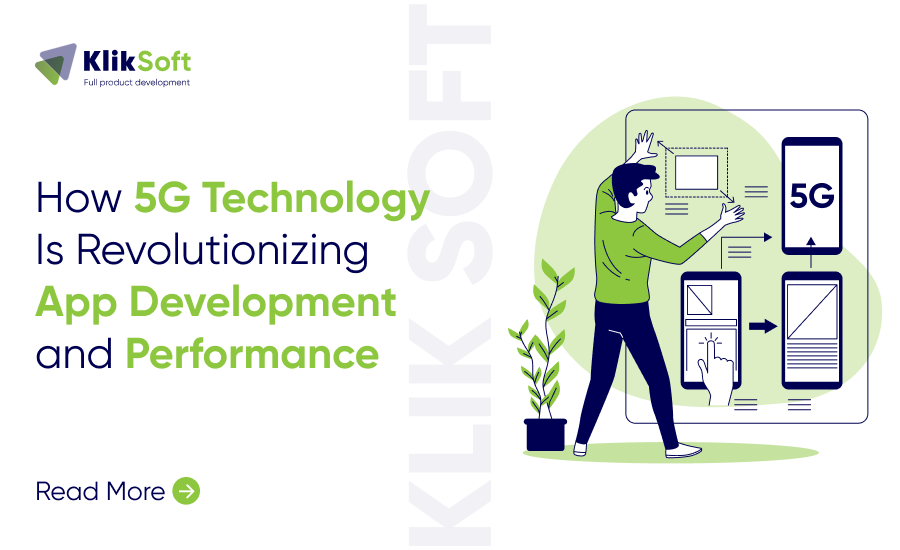 How 5G Technology Is Revolutionizing App Development and Performance