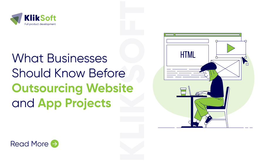 What Businesses Should Know Before Outsourcing Website and App Projects